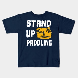 Stand up paddling SUP gift Kids T-Shirt